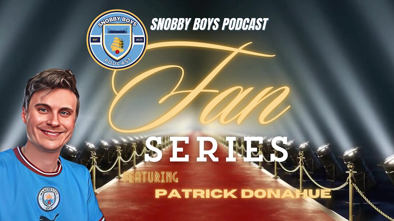 Episode 249: Fan Series with Patrick Donahue