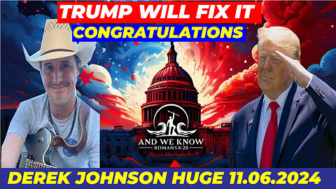 Derek Johnson BOMBSHELL 11.06.24: 💥 TRUMP WILL FIX IT 💥 AND WE KNOW 💥 PHIL GODLEWSKI