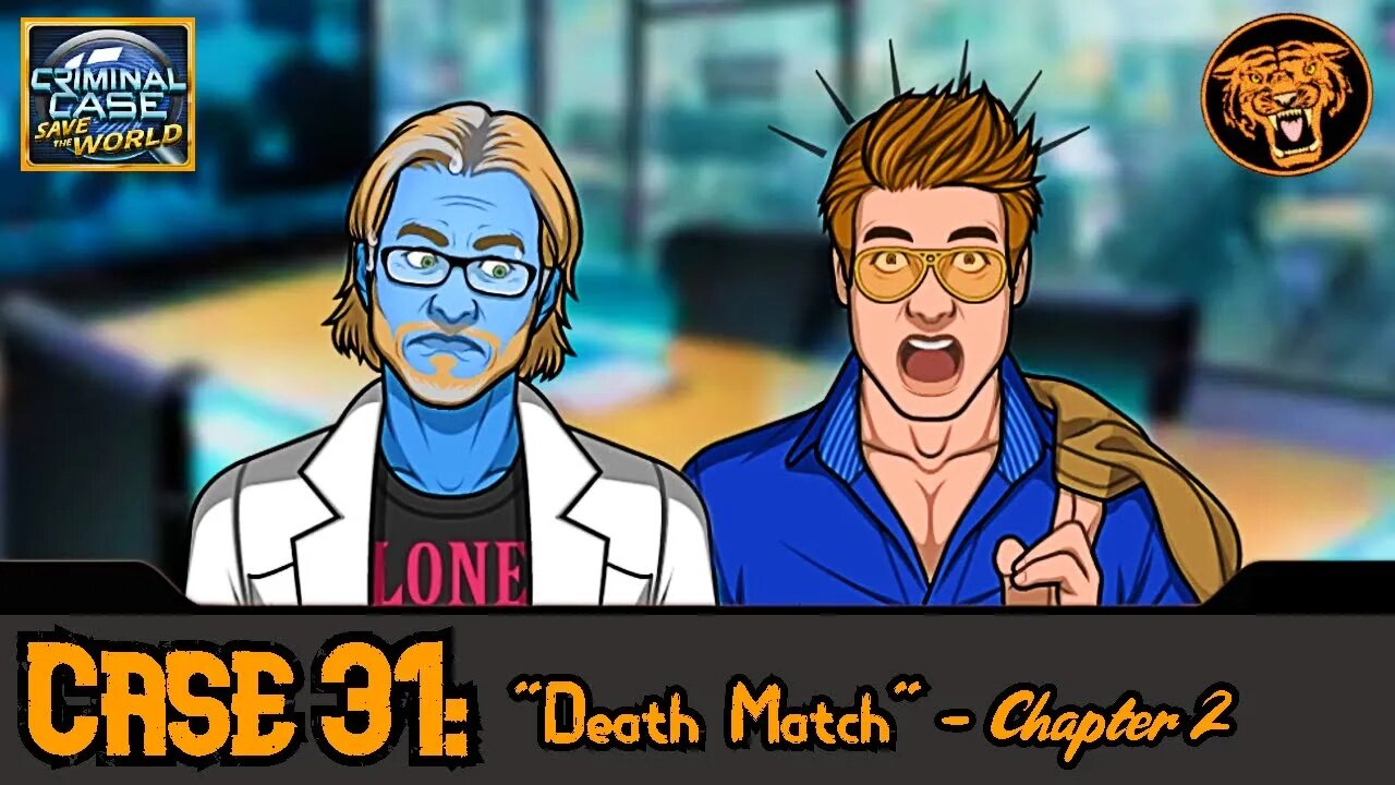 Save the World: Case 31: "Death Match" - Chapter 2