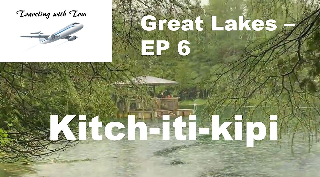 Kitch-iti-kipi l Clyde's Drive-In l Upper Peninsula of Michigan l Great Lakes EP 6 l