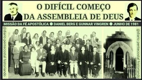 O DIFÍCIL COMEÇO DA ASSEMBLEIA DE DEUS NO BRASIL ● MISSÃO DA FÉ APOSTÓLICA ● BELÉM DO PARÁ