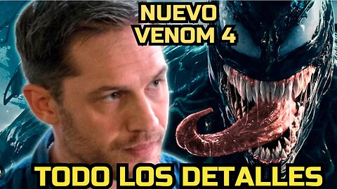 VENOM 4 está aquí y está a punto de CAMBIAR TODO lo que pensabas.