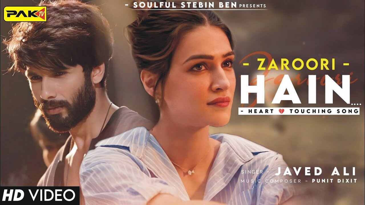 Zaroori Hai (Lyrics) Javed Ali - Shahid Kapoor, Kriti Sanon