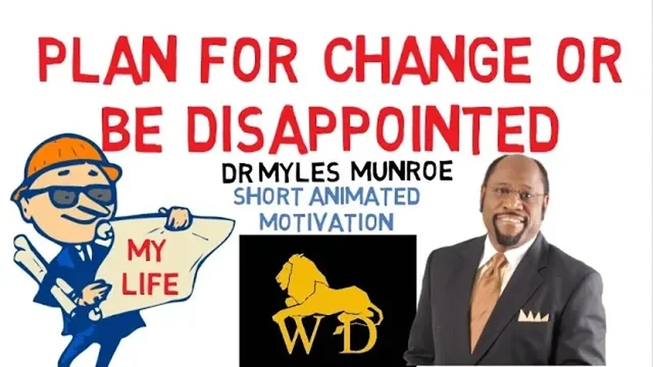 THE POWER OF PLANNING AND CHANGE by Dr Myles Munroe (You Need This)