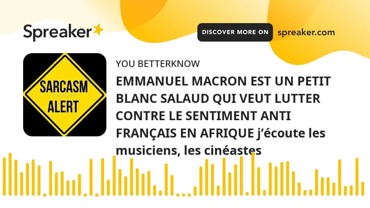 EMMANUEL MACRON EST UN PETIT BLANC SALAUD QUI VEUT LUTTER CONTRE LE SENTIMENT ANTI FRANÇAIS EN AFRIQ