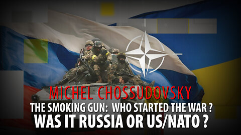 MICHEL CHOSSUDOVSKY - WHO STARTED THE WAR? RUSSIA or US/NATO?