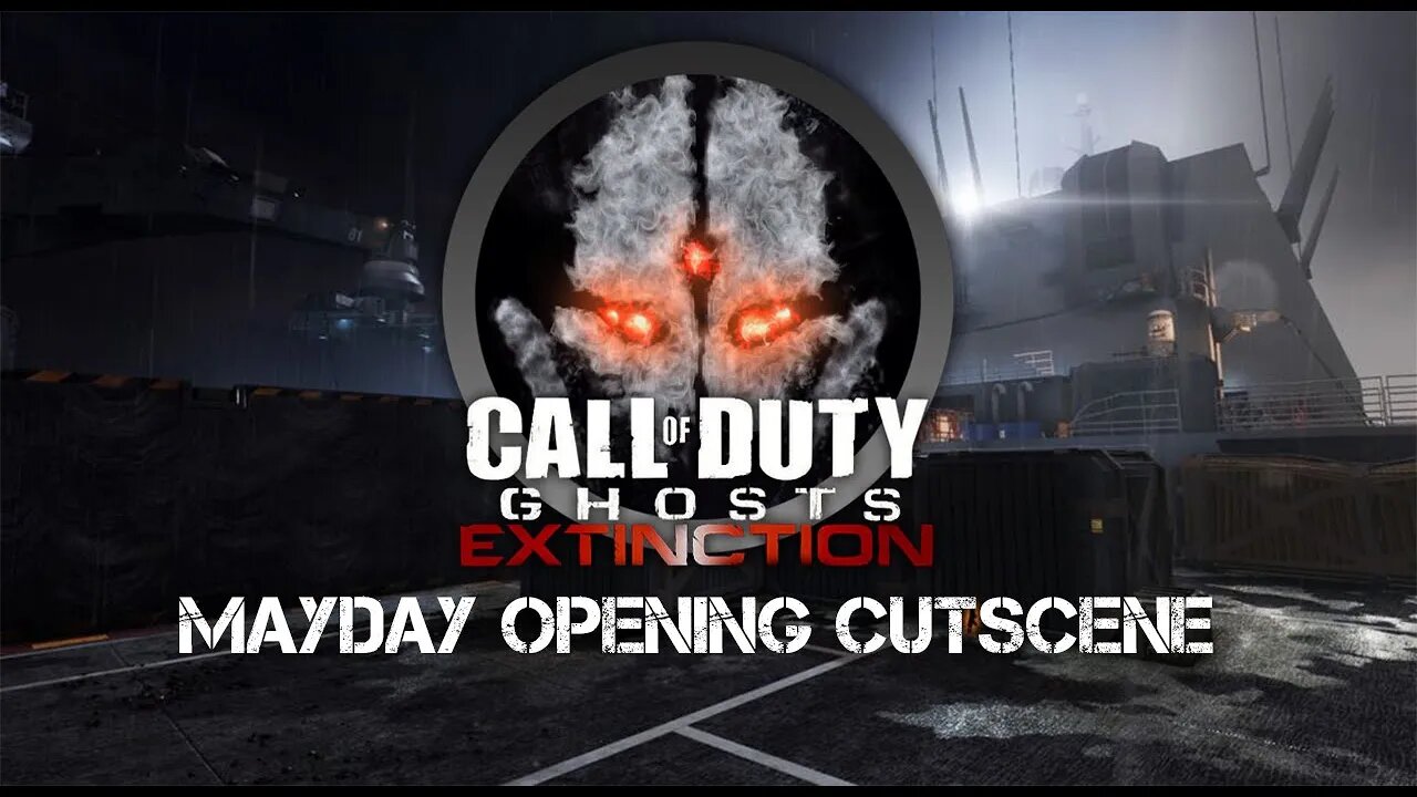 Call of Duty Ghost Extinction Mayday Map Opening cut scene