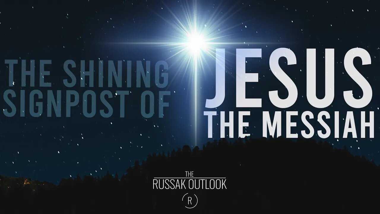 The Shining Signpost of Jesus the Messiah