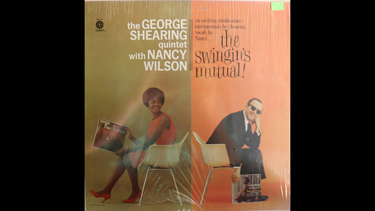 George Shearing Quintet with Nancy Wilson - The Swingin's Mutual (1960) [Complete LP]