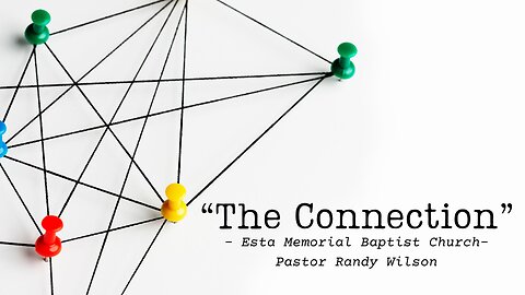 "The Connection" - Esta Memorial Baptist Churc