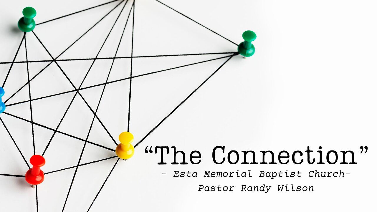 "The Connection" - Esta Memorial Baptist Churc