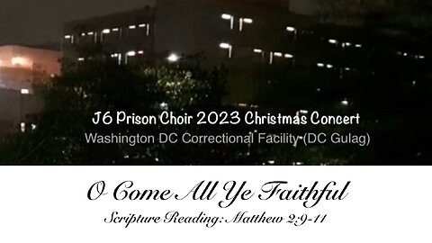 J6 Prison Choir 2023 Christmas Concert