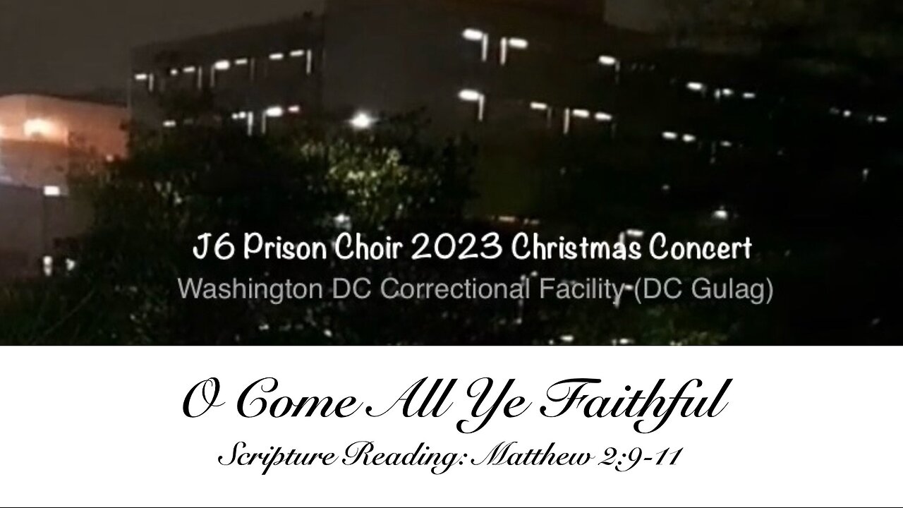J6 Prison Choir 2023 Christmas Concert