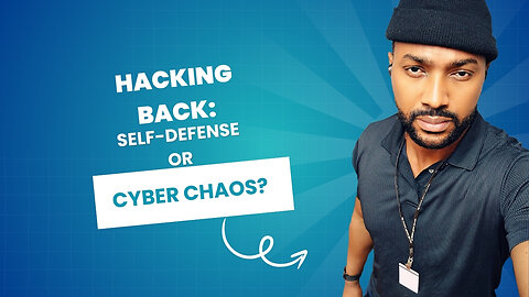 Hacking Back: Self-Defense or Cyber Chaos?