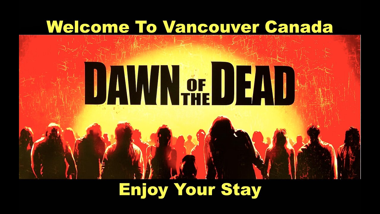 Vancouver Canada Mirrors Dawn Of The Dead Dusseldorf Normalizes Black Attacks In Airport Wells Fargo