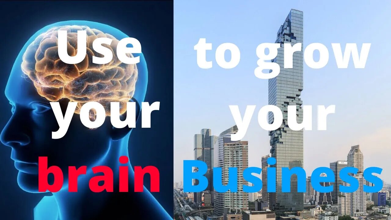 Use your brain to grow your business