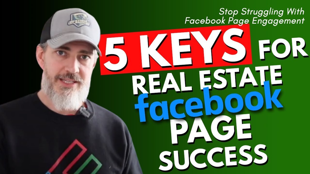 Stop Struggling With Facebook Page Engagement (5 Keys For Real Estate Facebook Page Success)