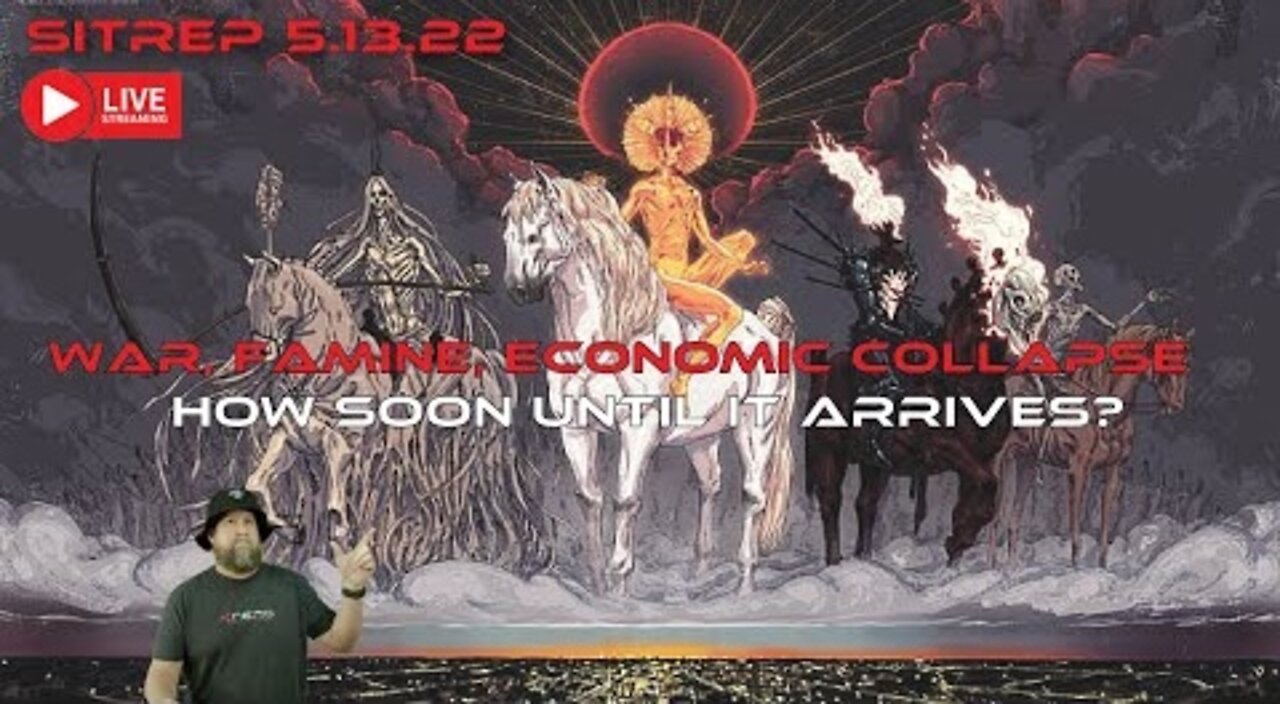 Monkey Werx: War, Famine, Economic Collapse. How Soon Until It Arrives?