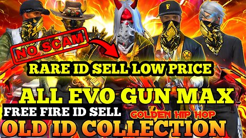 all Evo gun max rare collection free fire id sell golden hip hop