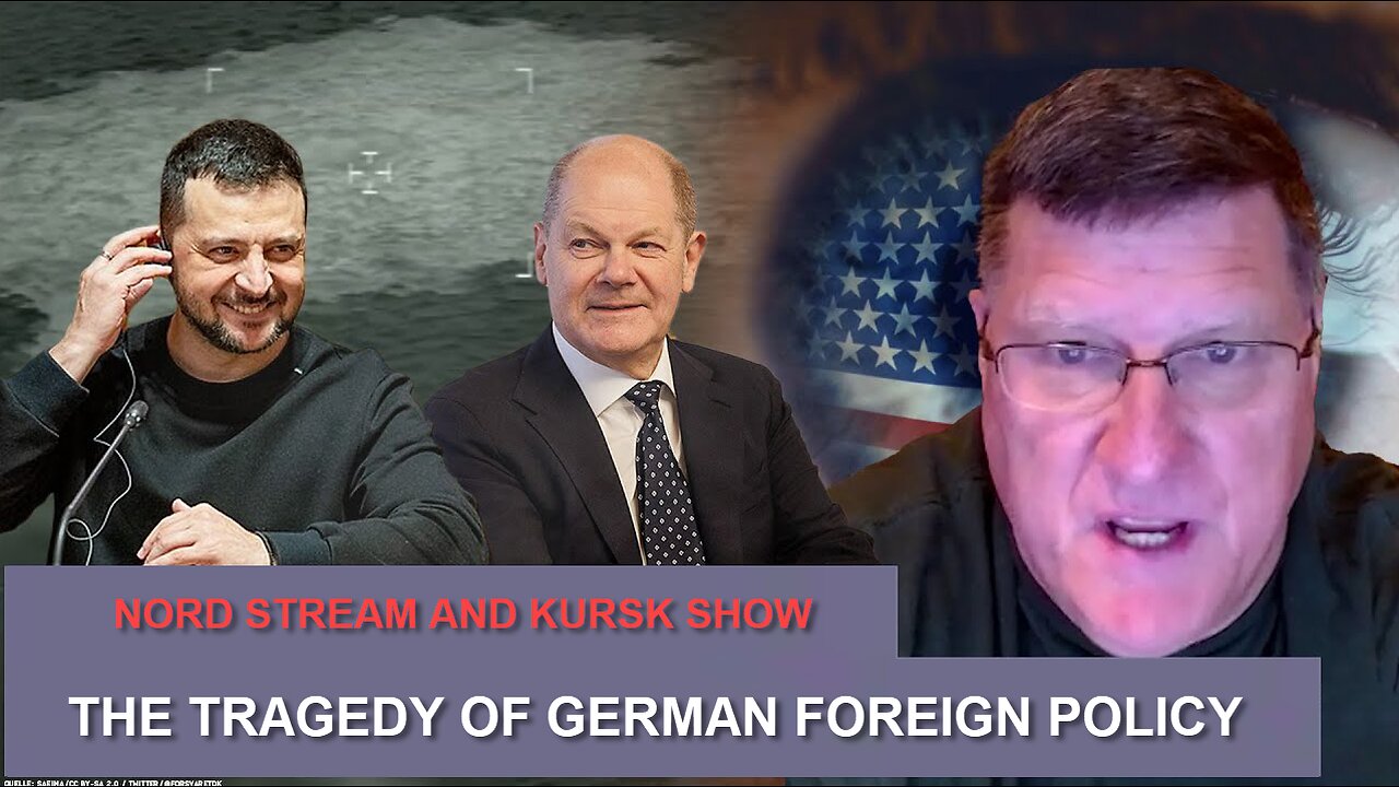 Scott Ritter: Nord Stream & Kursk show - The tragedy of German foreign policy