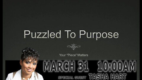 Puzzled to Purpose: Your Piece Matters (3/31/19)