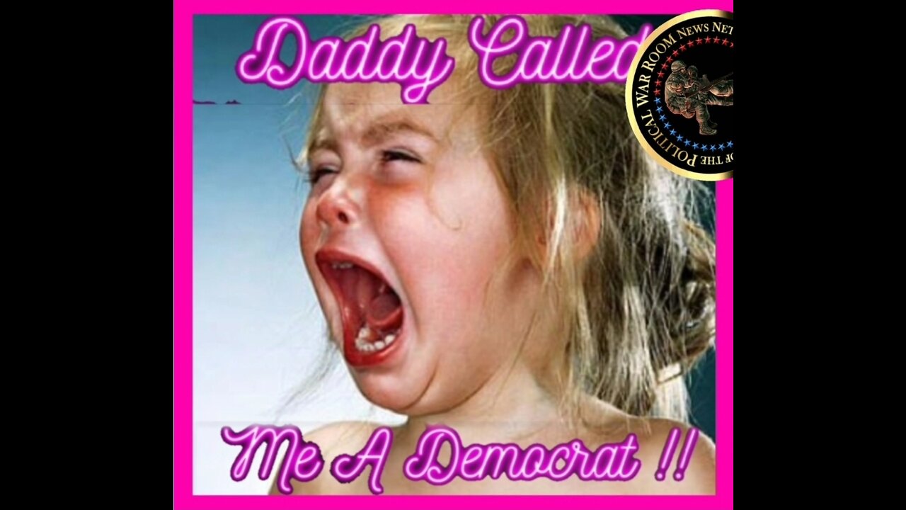 🤣"POOR BABY GIRL DEVASTATED"---"MY DADDY CALLED ME A DEMOCRAT"🤣