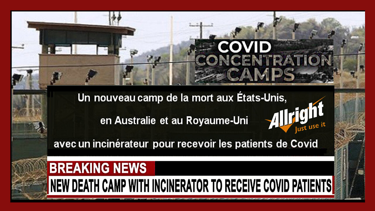 COVID CONCENTRATION CAMPS aux USA,Australie et Royaume-Uni (Hd 720) Lire descriptif