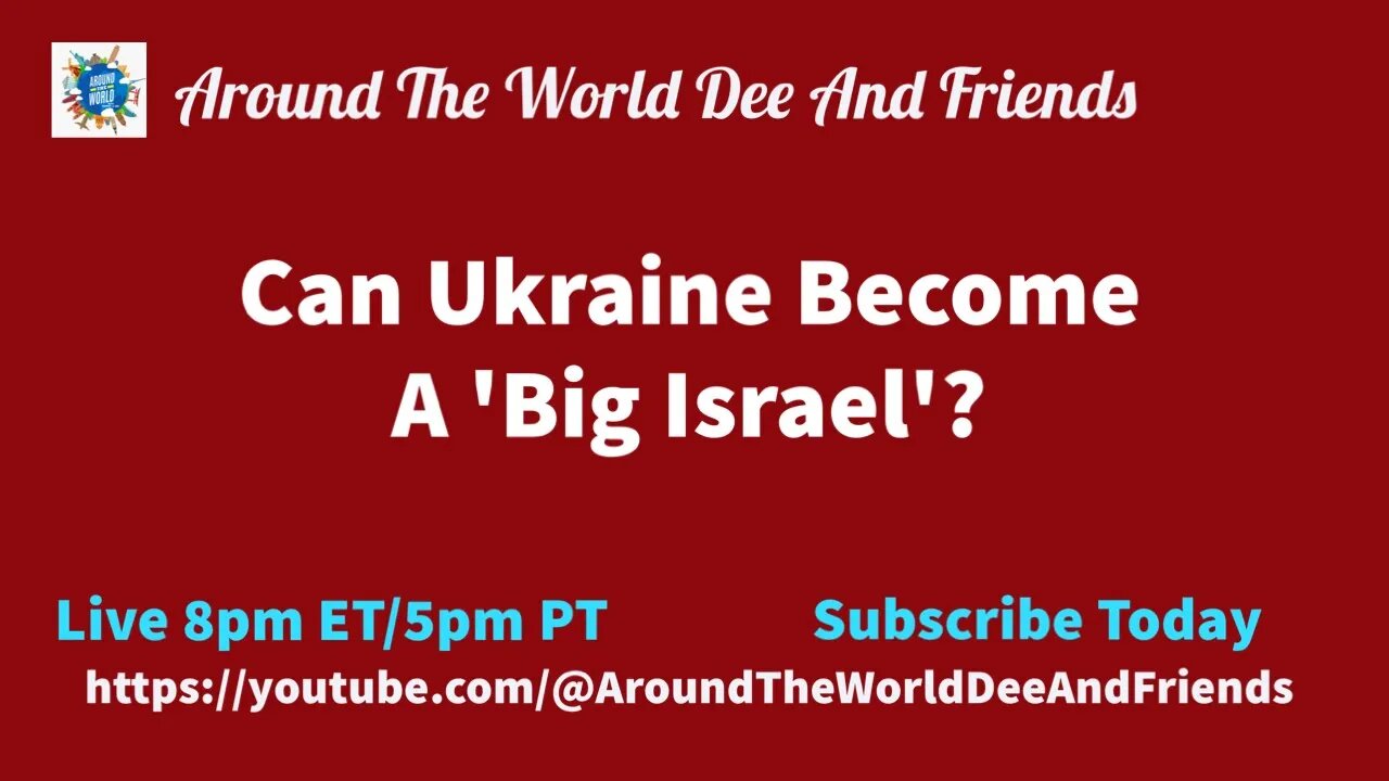 Can Ukraine Become A 'Big Israel'?