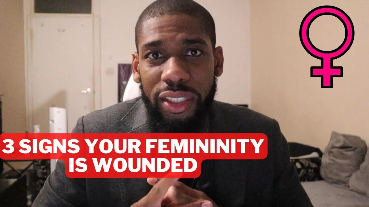 3 Signs That Your Feminine Energy is Wounded