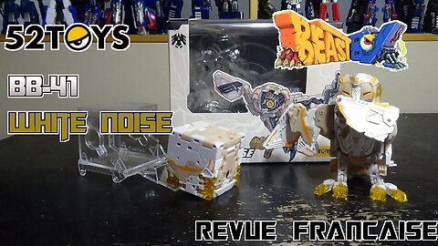 [Francais] Revue Video de 52Toys - BB-41 - White Noise