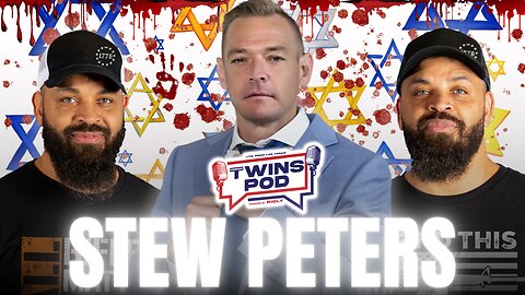 The United States of ISRAEL?! | Twins Pod - Episode 39 - Stew Peters