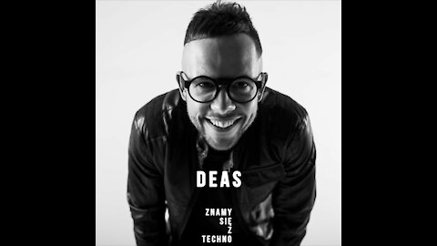 DEAS @ Znamy Się Z Techno Podcast #8