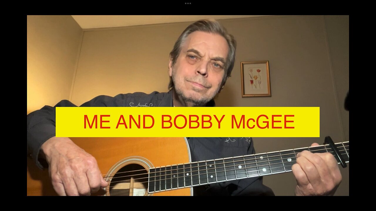 Me and Bobby McGee - a Kris Kristofferson song