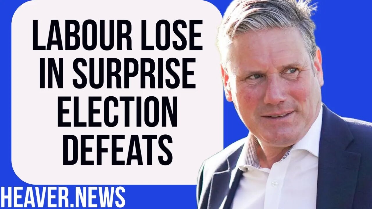 Labour Suffer SHOCK By-Election Defeats