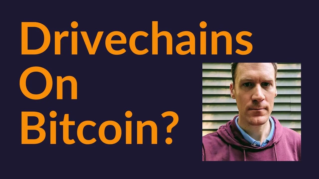 Drivechains On Bitcoin?