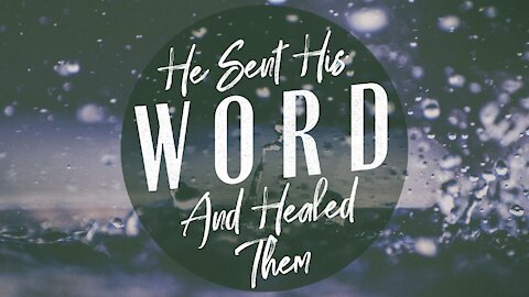 He Sent His Word and Healed Them | Pastor Shane Idleman