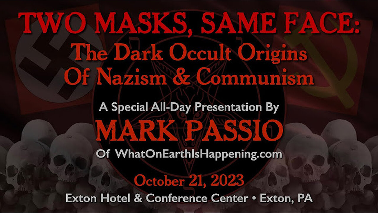 Mark Passio - Two Masks, Same Face: The Dark Occult Origins Of Nazism & Communism 6-20-2024