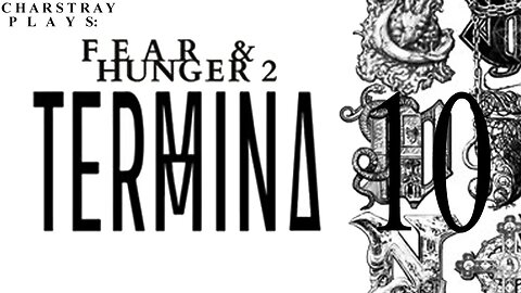 Fear and Hunger 2: Termina (Bahasa Indonesia), Part 10