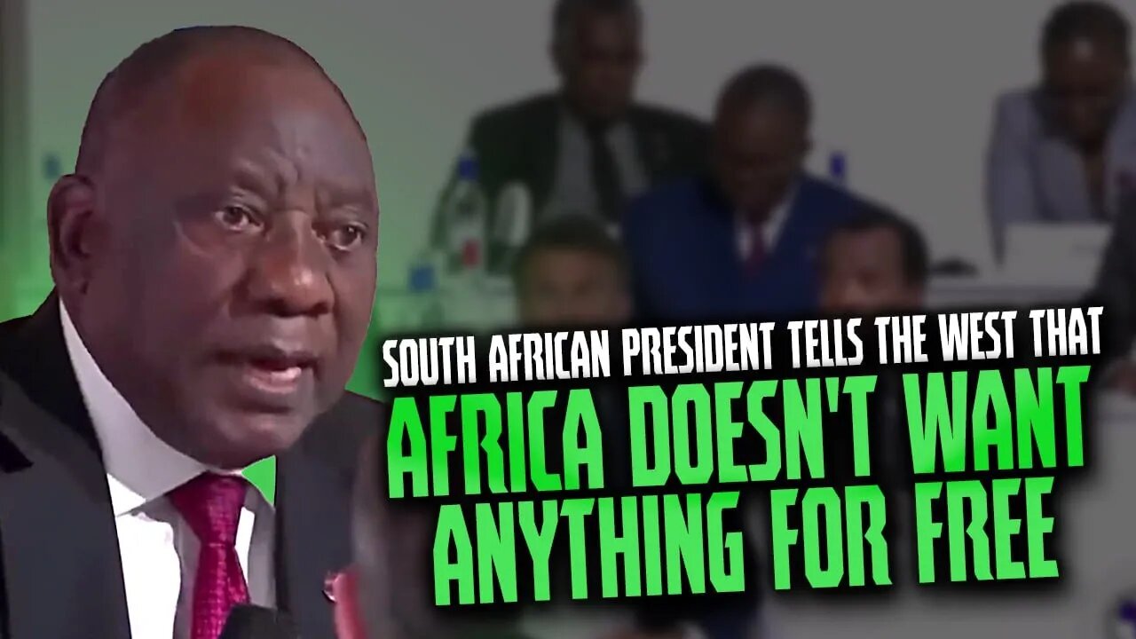 South African President Tells The West That Africa Doesn't Want Anything For Free