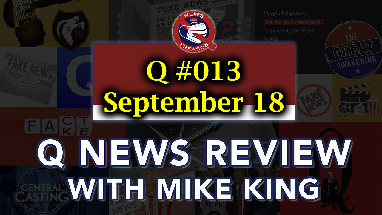 Q News Review With Mike King - September 20..