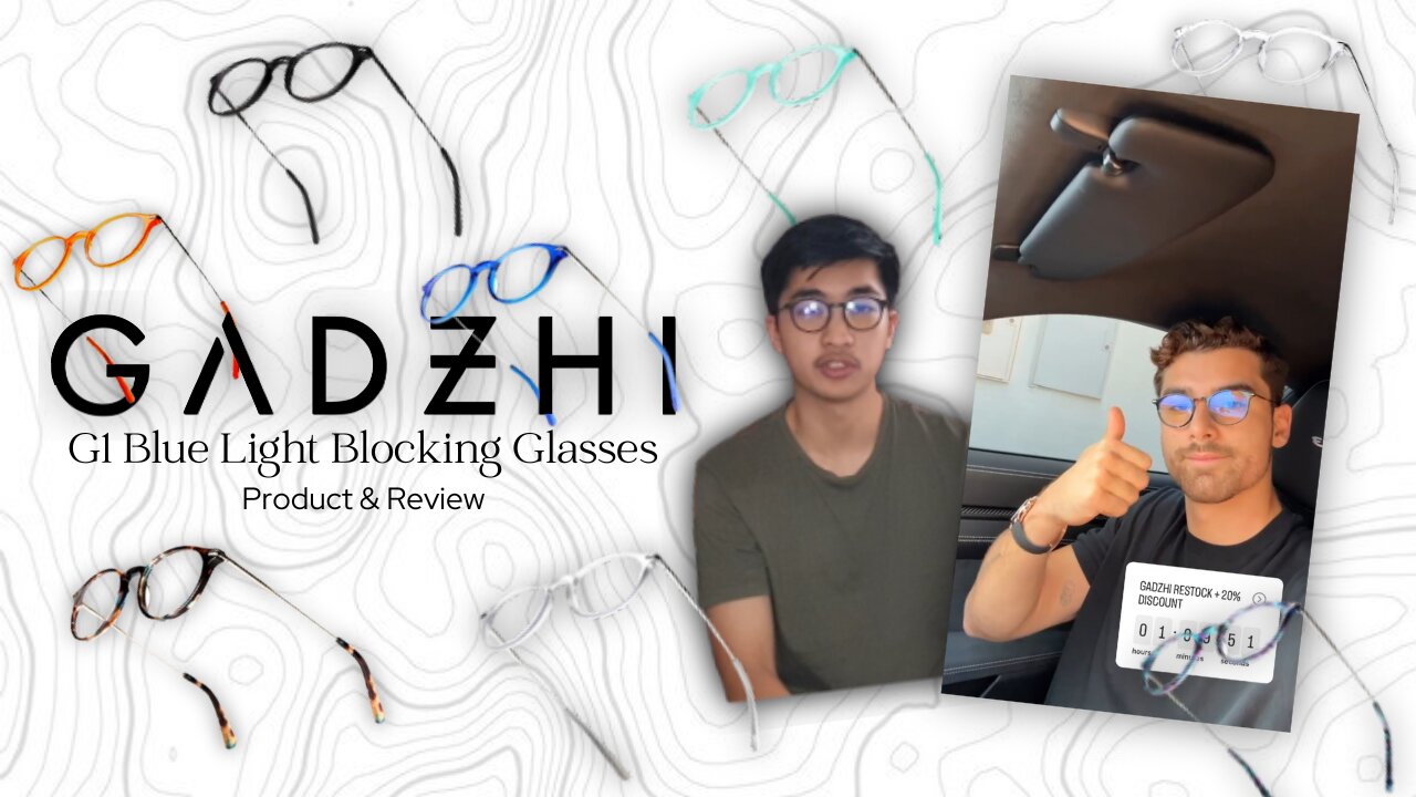 Unboxing The Gadzhi G1 Blue Light Blocking Glasses - Product Review