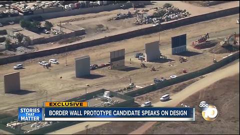 Border wall prototype candidate speaks of design