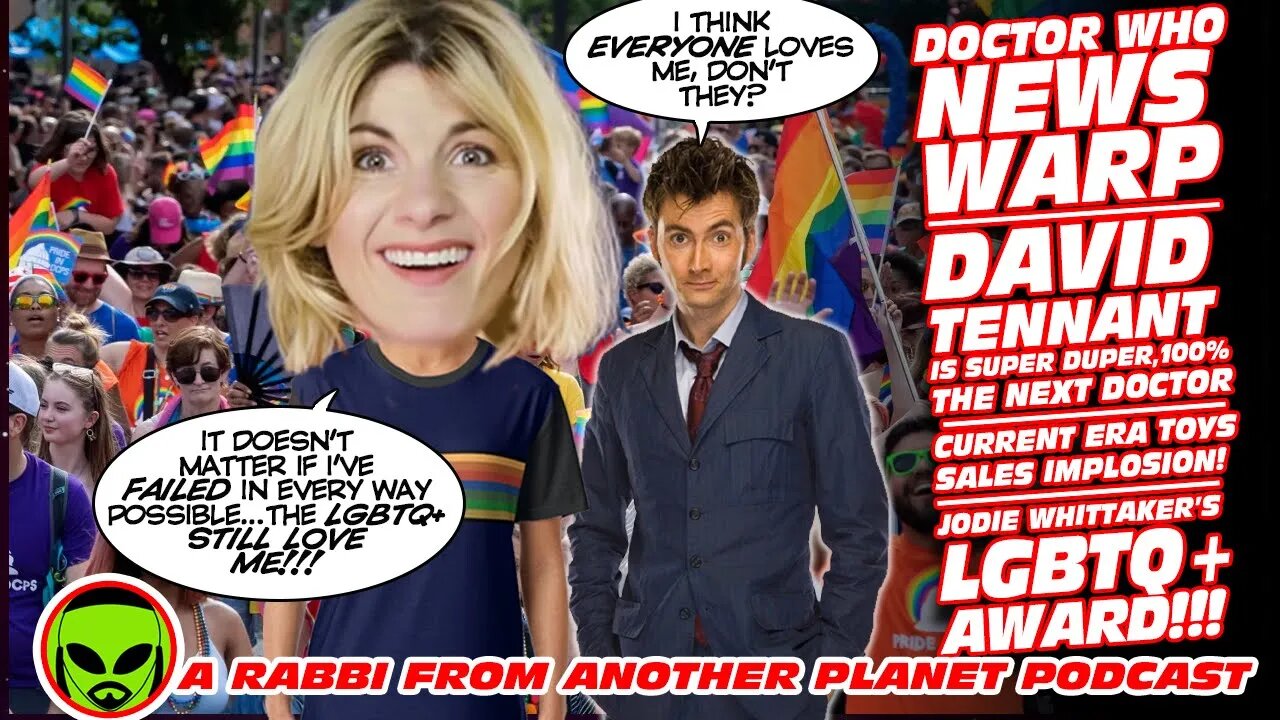 Doctor Who News Warp: David Tennant is STILL The Next Dr!!! Toy Sales Implosion!!! LGBTQ+ Award!!!