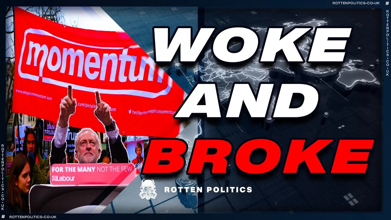 Socialist Momentum woke and broke