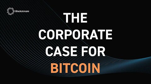 The Corporate Case For Bitcoin