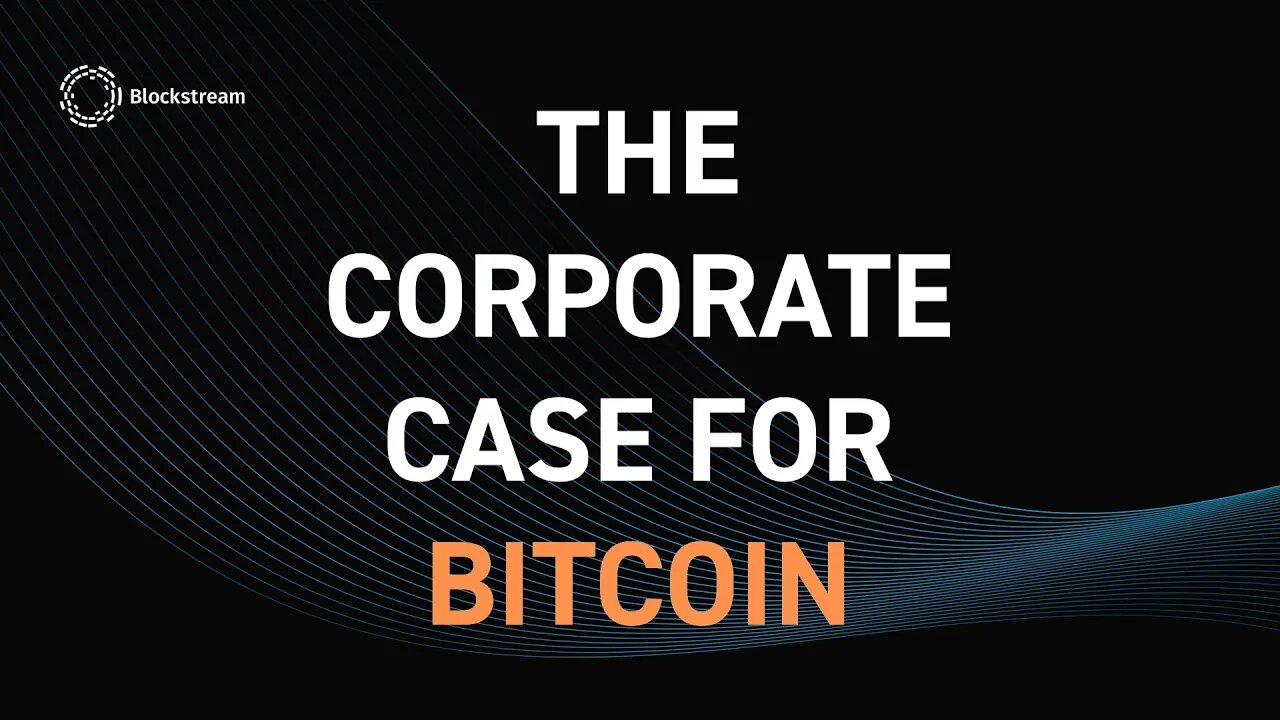 The Corporate Case For Bitcoin