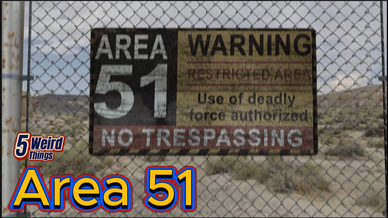 5 Weird Things - Area 51 (What are they hiding!?!?)