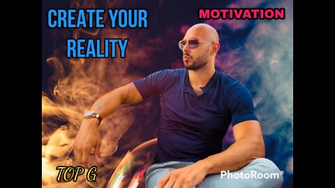 CREATE YOUR REALITY - Andrew Tate Motivation (Motivational Speech)