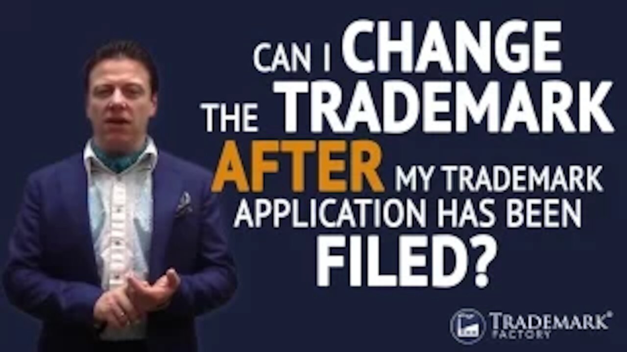 Trademark Filing Process: Can I change the trademark itself after my application has been filed?