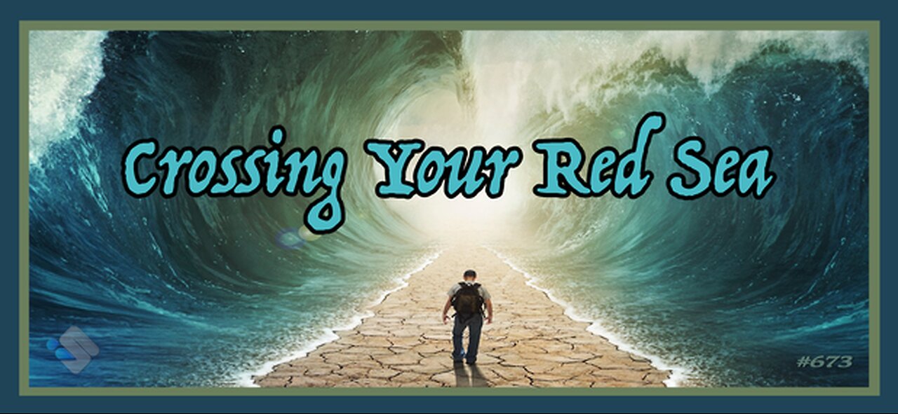 673 - Crossing Your Red Sea